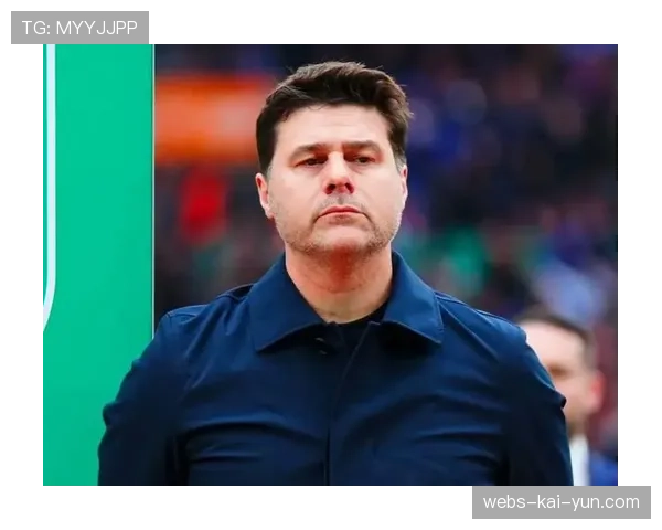 电讯报:深度剖析切尔西波切蒂诺的帅位稳定性 电讯报:深度剖析切尔西波切蒂诺的帅位稳定性